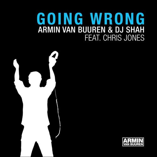 Armin Van Buuren & Dj Shah Feat. Chris Jones